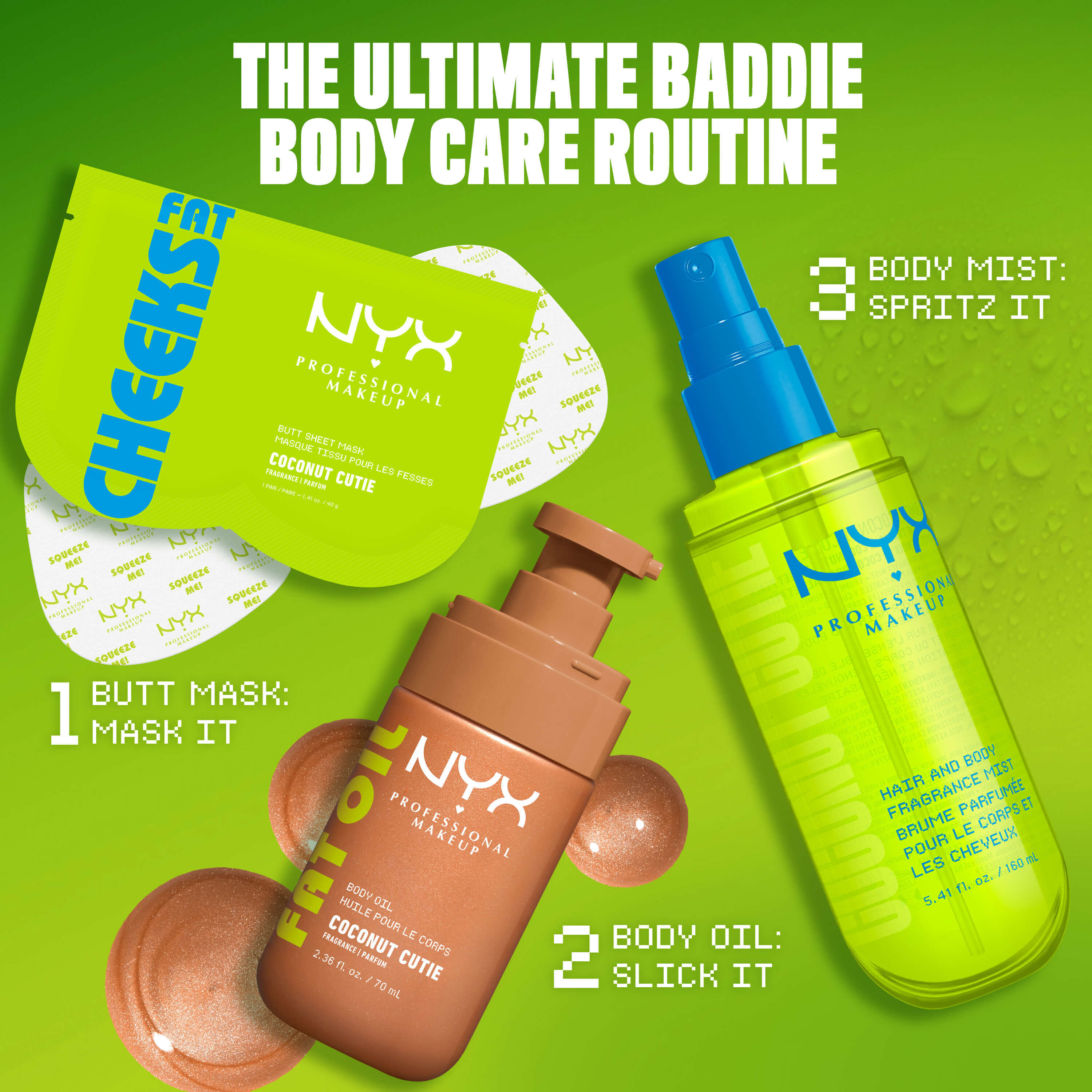 Gamma NYX Professional Makeup Coconut Cutie: include l'olio corpo Fat Oil, lo spray profumato capelli e corpo, il lucidalabbra Fat Oil Lip Drip e la maschera glutei Fat Cheek Butt Mask (fragranza cocco e pesca).