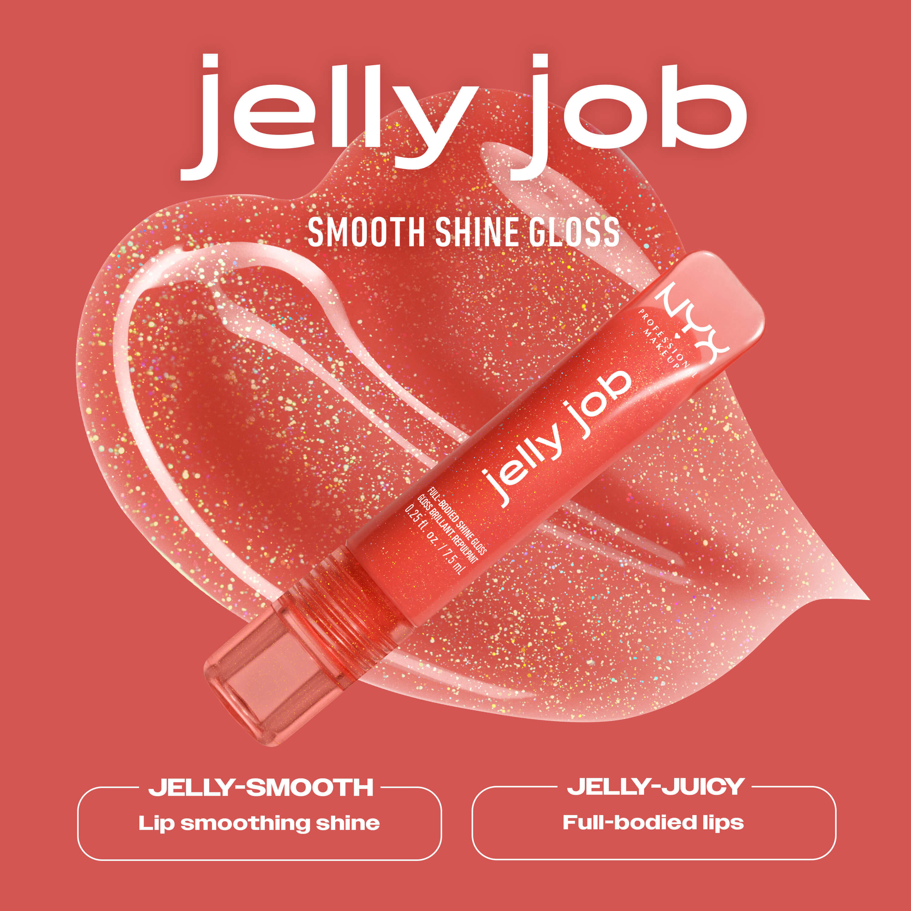 Gloss NYX Professional Makeup Jelly Job Full Bodied Shine Gloss n. 12 Jelly Squeeze mostrato con i benefici di lucentezza uniforme e labbra dall'effetto liscio e succoso (jelly-smooth e jelly-juicy).