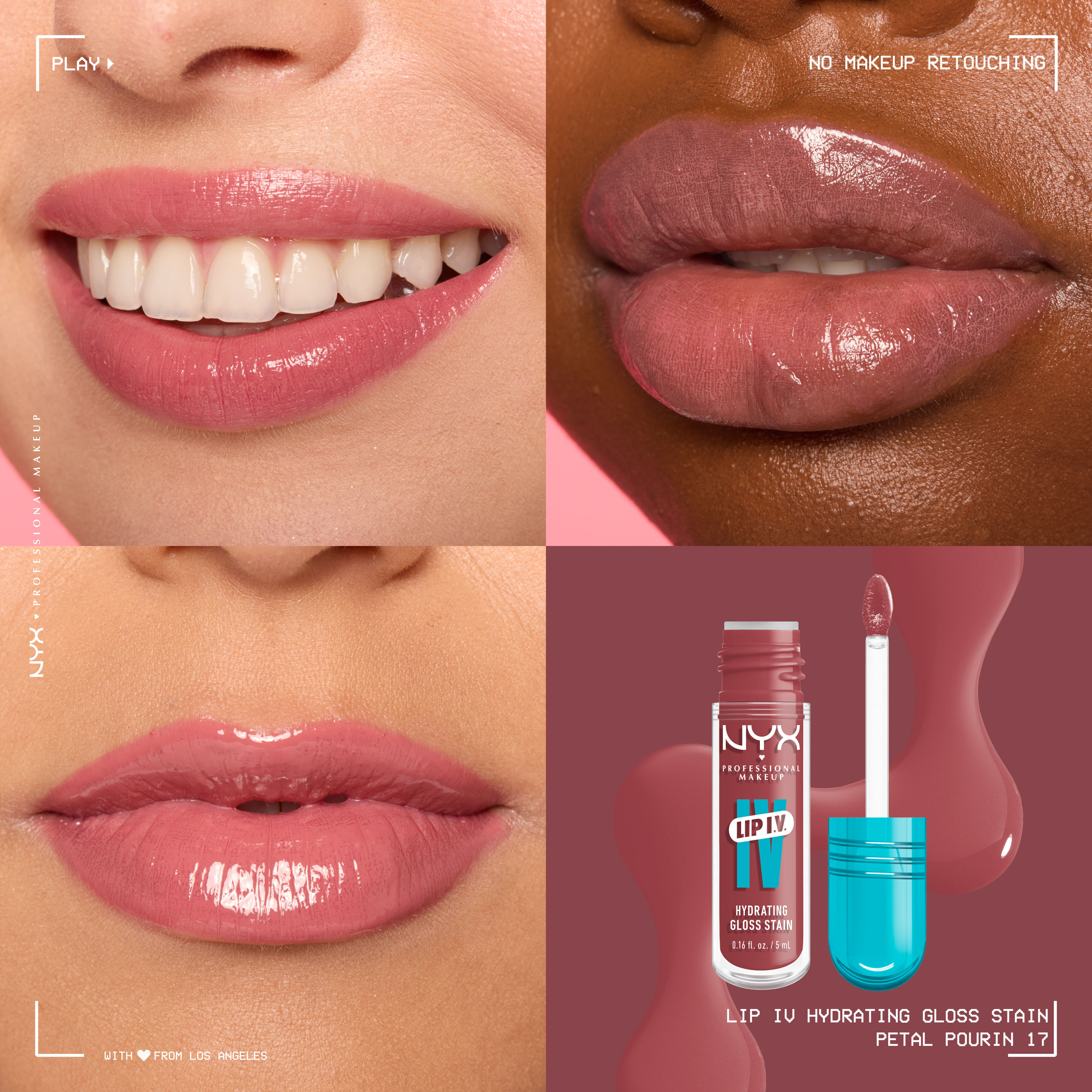 Tre macro labbra in diverse tonalita di pelle che mostrano la tinta labbra NYX Professional Makeup Lip IV Hydrating Gloss Stain, con il relativo swatch di prodotto e packshot nella tonalita 17 Petal Pourin'.