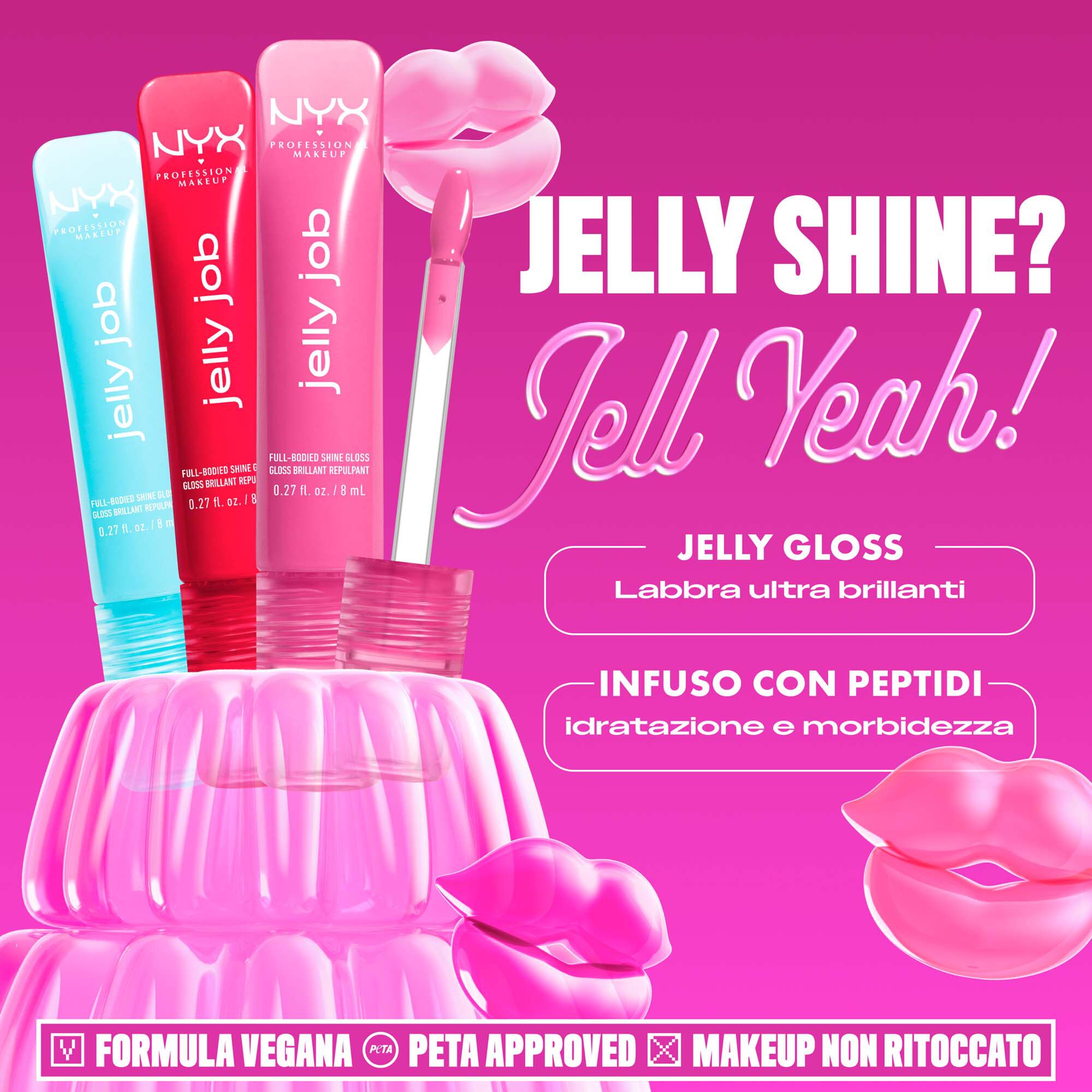 Bold pink NYX promotional image with jelly-themed graphics. Three tubes of Jelly gloss are displayed with a large pink jelly mold. Text reads: "No filler, just jelly! Jelly smooth lip smoothing shine. Jelly juicy full-bodied volume." Bottom row includes icons for vegan formulas, cruelty-free, and no makeup retouching.